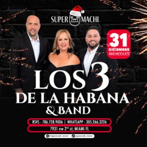 31 De Diciembre Los 3 De La Habana y Band