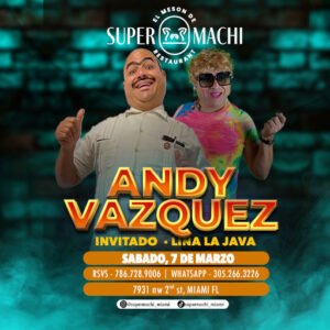 07 De Marzo Andy Vasquez - Invitado Lina La Java