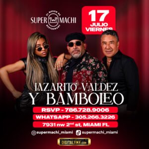 17 de Julio | Lazarito Valdez y Bamboleo